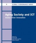 Aging Society and ICT, Global Silver Innovation 2013